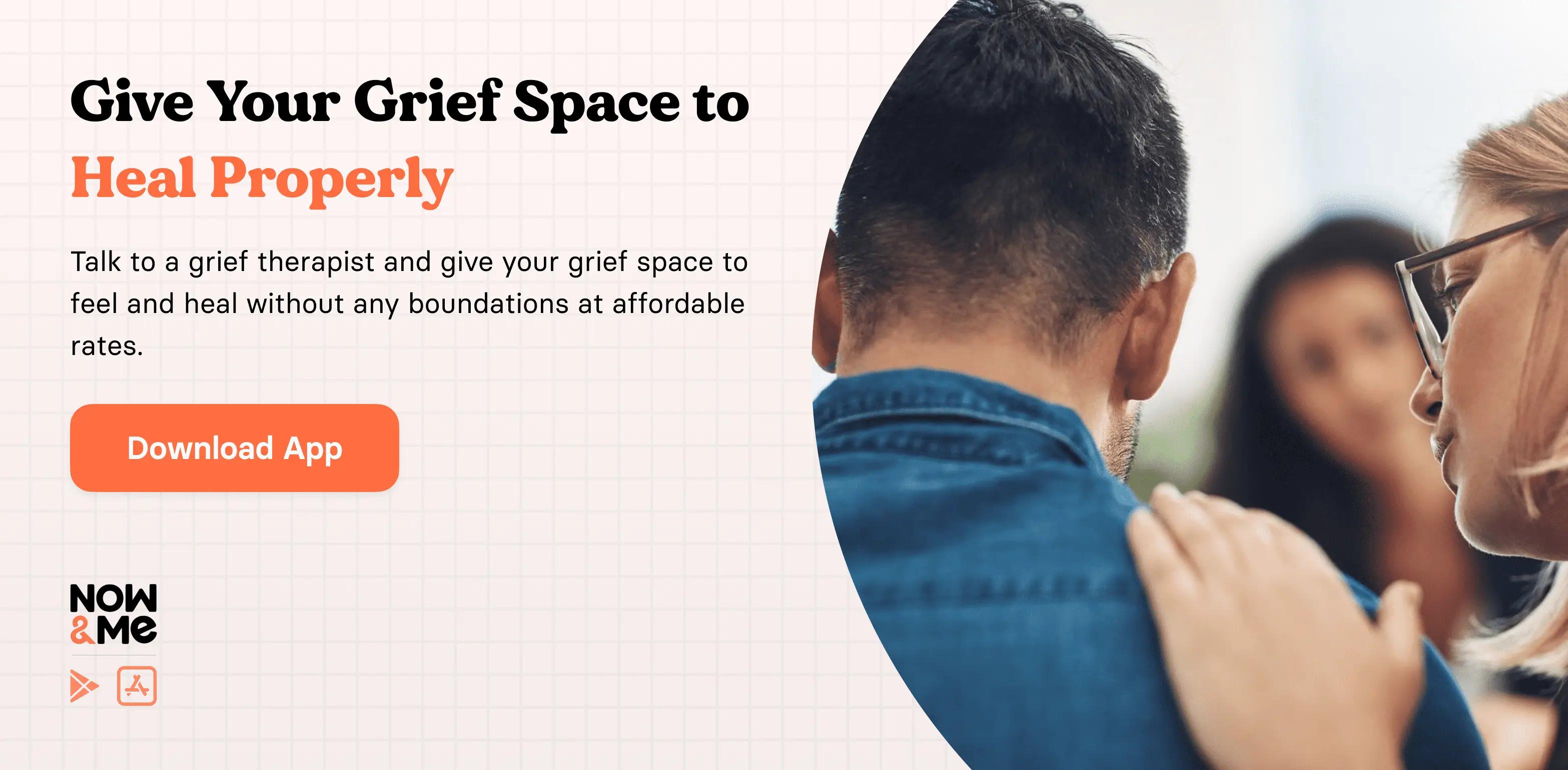 Give Your Grief Space to Heal Properly